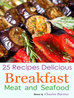 cover image of 25 Recipes Delicious Breakfast Meat and Seafood Volume 17